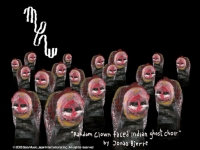 Random Clown Faced Indian Ghost Choir by Jonas Bjerre
